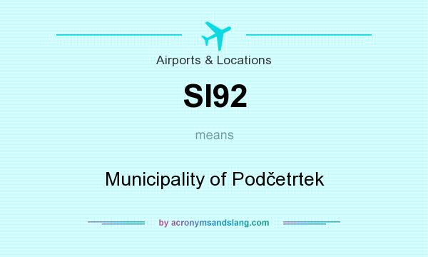 What does SI92 mean? It stands for Municipality of Podčetrtek