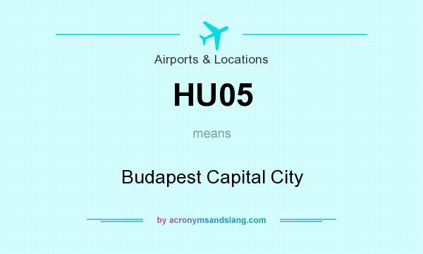What does HU05 mean? It stands for Budapest Capital City