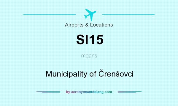 What does SI15 mean? It stands for Municipality of Črenšovci