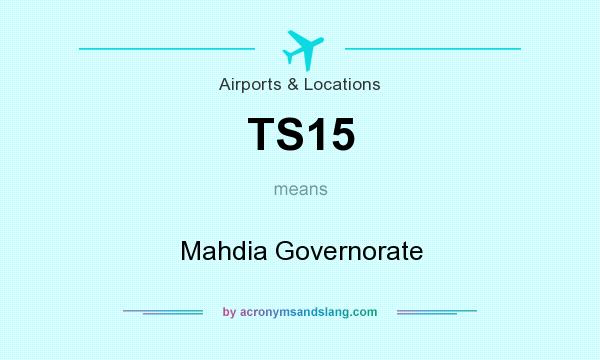 What does TS15 mean? It stands for Mahdia Governorate