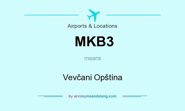 What does MKB3 mean? It stands for Vevčani Opština