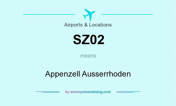 What does SZ02 mean? It stands for Appenzell Ausserrhoden