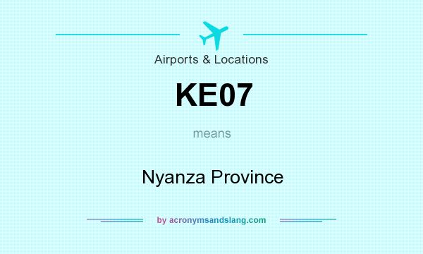 What does KE07 mean? It stands for Nyanza Province