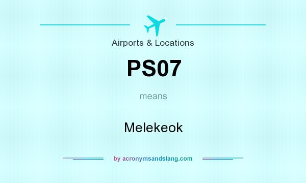 What does PS07 mean? It stands for Melekeok