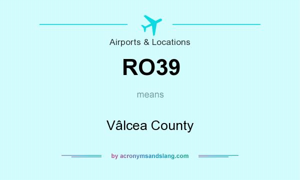 What does RO39 mean? It stands for Vâlcea County