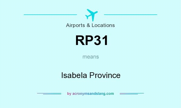 What does RP31 mean? It stands for Isabela Province