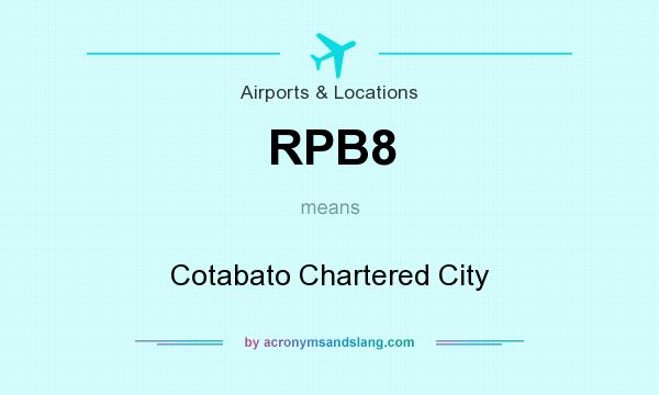 What does RPB8 mean? It stands for Cotabato Chartered City
