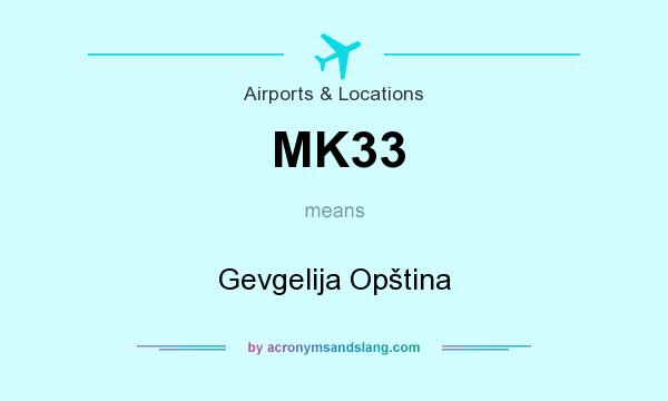 What does MK33 mean? It stands for Gevgelija Opština