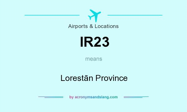 What does IR23 mean? It stands for Lorestān Province