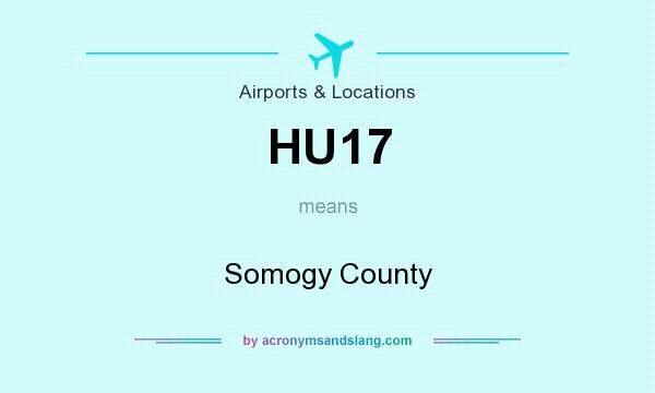 What does HU17 mean? It stands for Somogy County