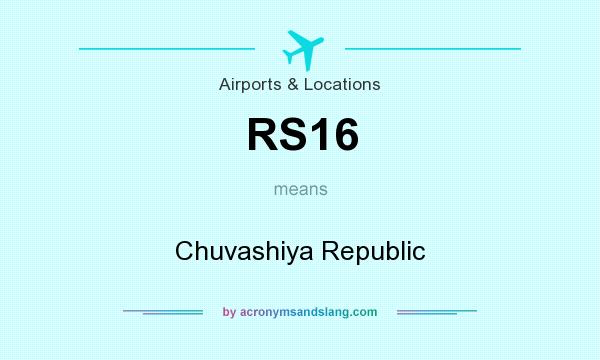 What does RS16 mean? It stands for Chuvashiya Republic