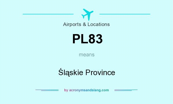 What does PL83 mean? It stands for Śląskie Province