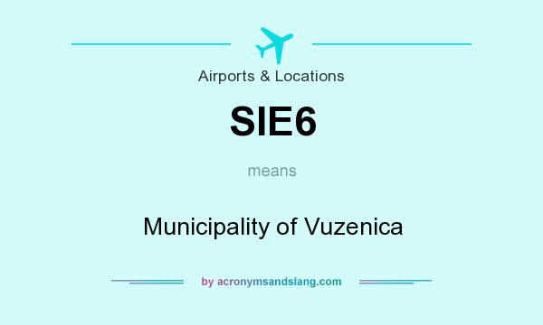What does SIE6 mean? It stands for Municipality of Vuzenica