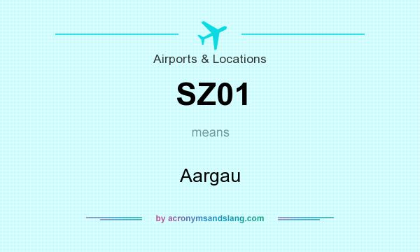 What does SZ01 mean? It stands for Aargau