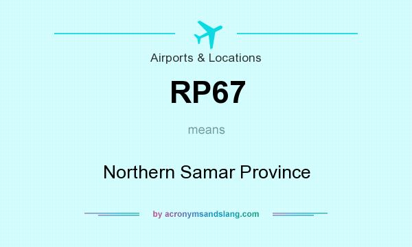 What does RP67 mean? It stands for Northern Samar Province