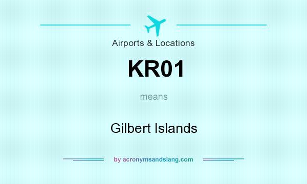 What does KR01 mean? It stands for Gilbert Islands
