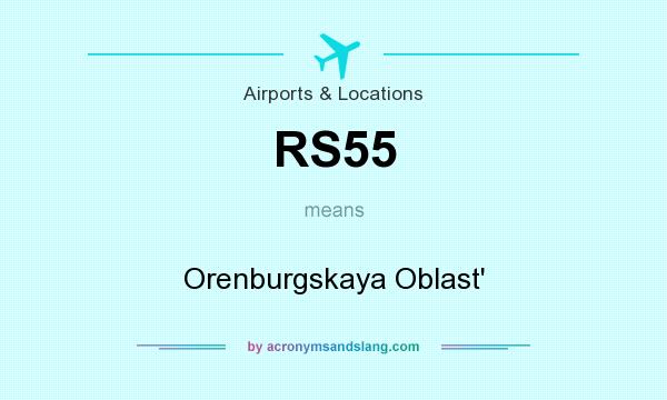 What does RS55 mean? It stands for Orenburgskaya Oblast`