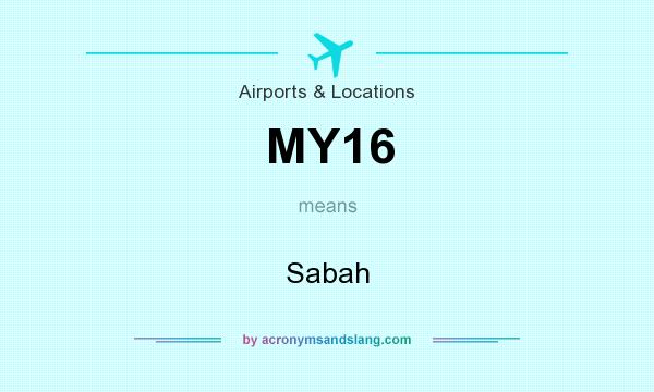 What does MY16 mean? It stands for Sabah