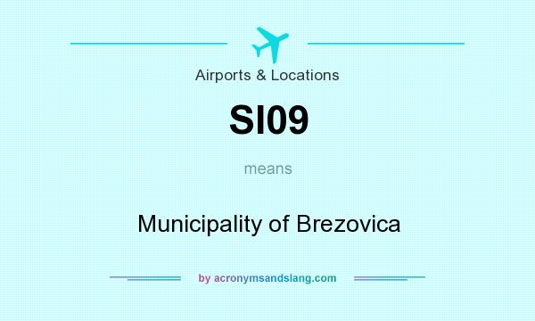 What does SI09 mean? It stands for Municipality of Brezovica