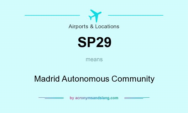 What does SP29 mean? It stands for Madrid Autonomous Community