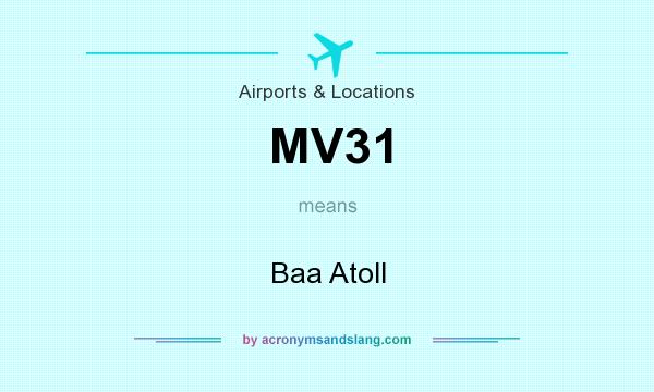 What does MV31 mean? It stands for Baa Atoll