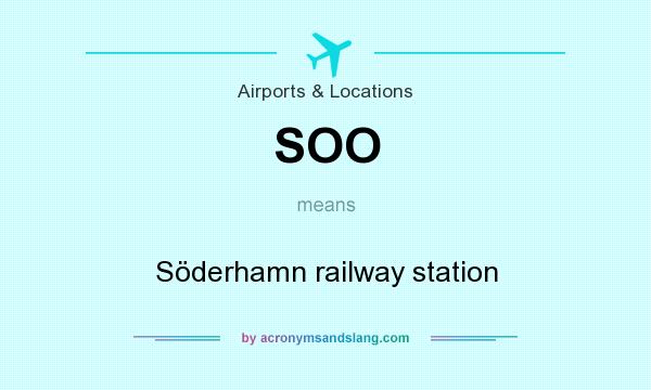 What does SOO mean? It stands for Söderhamn railway station