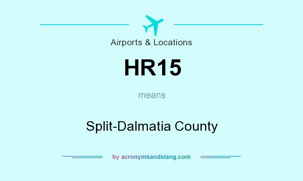What does HR15 mean? It stands for Split-Dalmatia County