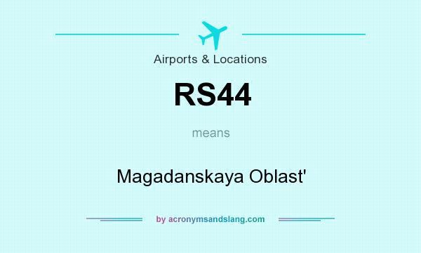 What does RS44 mean? It stands for Magadanskaya Oblast`