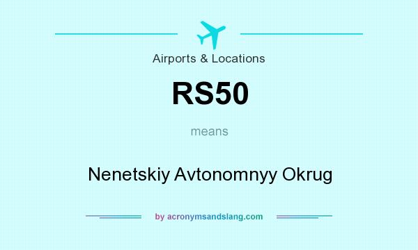 What does RS50 mean? It stands for Nenetskiy Avtonomnyy Okrug