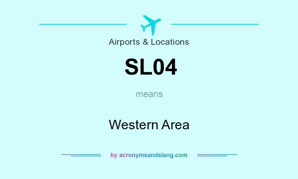 What does SL04 mean? It stands for Western Area