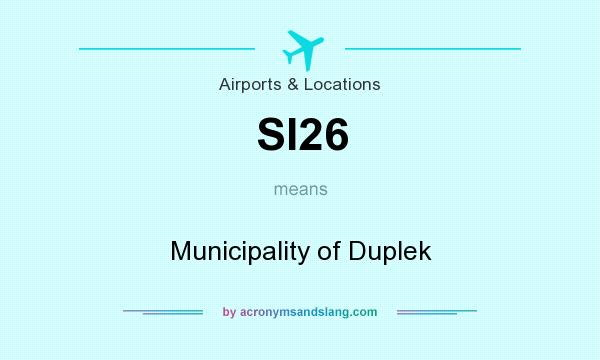 What does SI26 mean? It stands for Municipality of Duplek