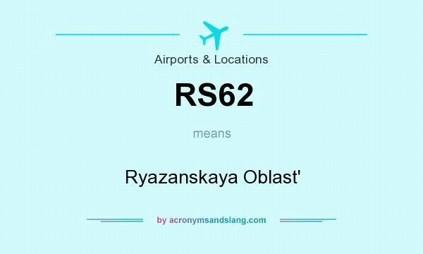 What does RS62 mean? It stands for Ryazanskaya Oblast`
