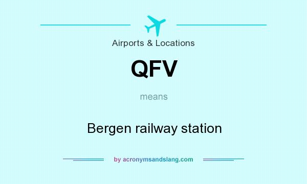 What does QFV mean? It stands for Bergen railway station