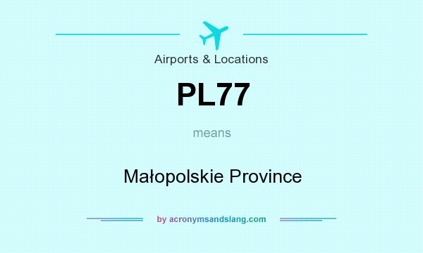 What does PL77 mean? It stands for Małopolskie Province