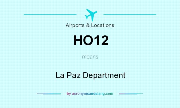 What does HO12 mean? It stands for La Paz Department