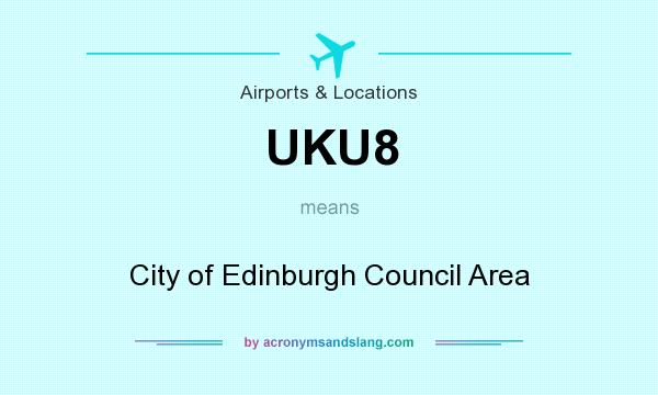 What does UKU8 mean? It stands for City of Edinburgh Council Area