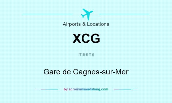 What does XCG mean? It stands for Gare de Cagnes-sur-Mer