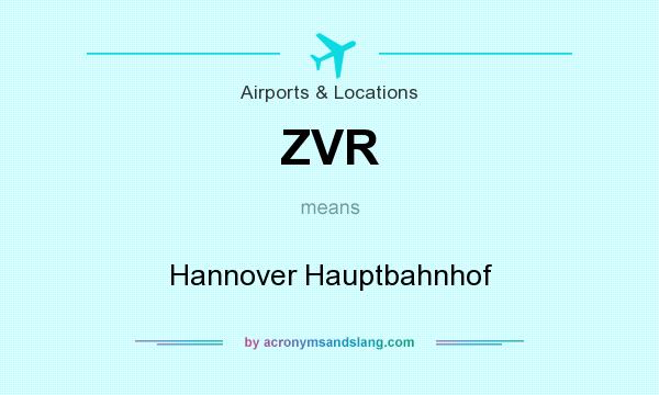 What does ZVR mean? It stands for Hannover Hauptbahnhof