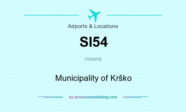 What does SI54 mean? It stands for Municipality of Krško
