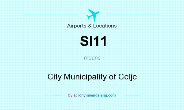 What does SI11 mean? It stands for City Municipality of Celje