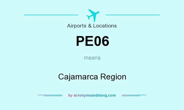 What does PE06 mean? It stands for Cajamarca Region