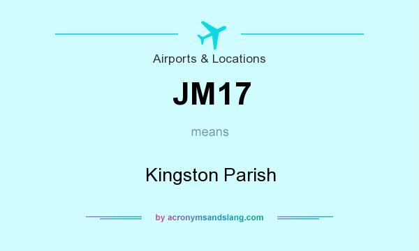 What does JM17 mean? It stands for Kingston Parish