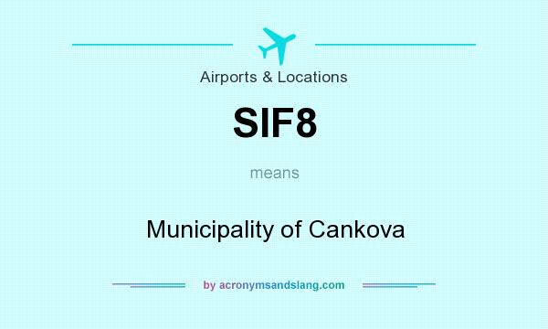 What does SIF8 mean? It stands for Municipality of Cankova