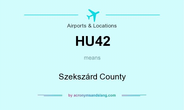 What does HU42 mean? It stands for Szekszárd County