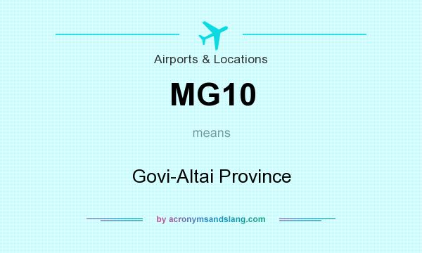 What does MG10 mean? It stands for Govi-Altai Province