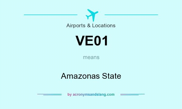 What does VE01 mean? It stands for Amazonas State