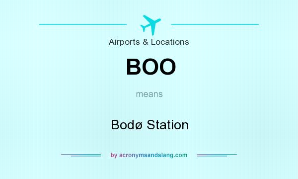 What does BOO mean? It stands for Bodø Station