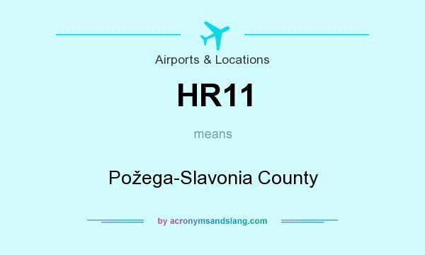 What does HR11 mean? It stands for Požega-Slavonia County