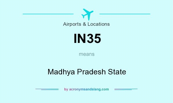 What does IN35 mean? It stands for Madhya Pradesh State