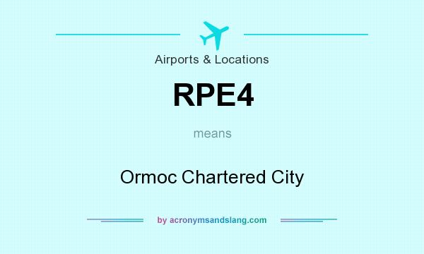 What does RPE4 mean? It stands for Ormoc Chartered City